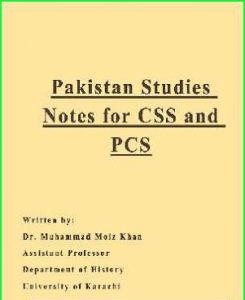 Pakistan Studies Notes for CSS and PCS BA BSc